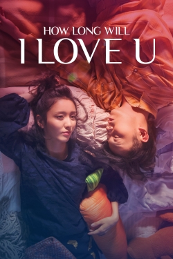 Watch How Long Will I Love U movies free hd online