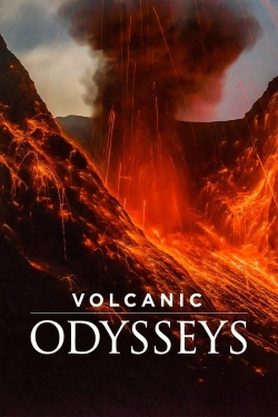 Watch Volcanic Odysseys movies free hd online