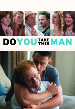 Watch Do You Take This Man movies free hd online