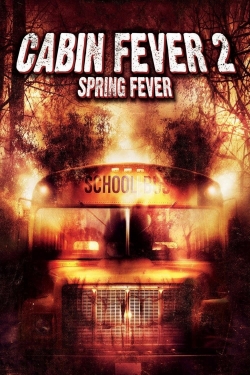 Watch Cabin Fever 2: Spring Fever movies free hd online