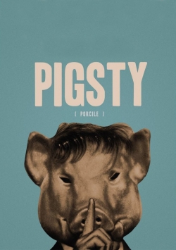 Watch Pigsty movies free hd online