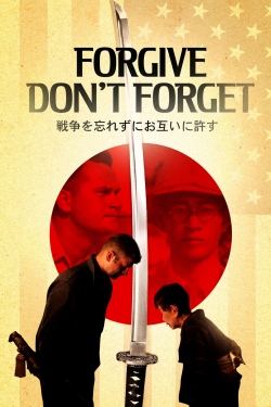 Watch Forgive-Don't Forget movies free hd online