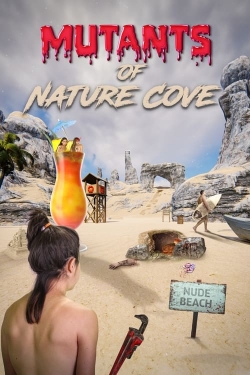 Watch Mutants of Nature Cove movies free hd online