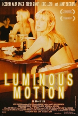 Watch Luminous Motion movies free hd online