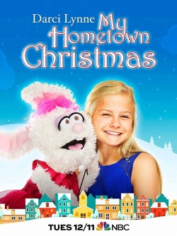 Watch Darci Lynne: My Hometown Christmas movies free hd online