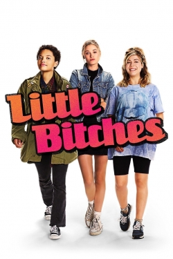 Watch Little Bitches movies free hd online