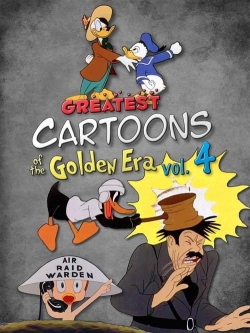 Watch Greatest Cartoons of the Golden Era Vol. 4 movies free hd online