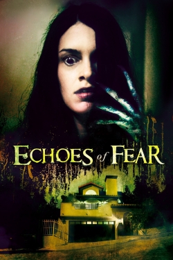 Watch Echoes of Fear movies free hd online