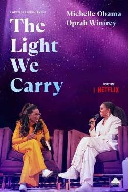 Watch The Light We Carry: Michelle Obama and Oprah Winfrey movies free hd online