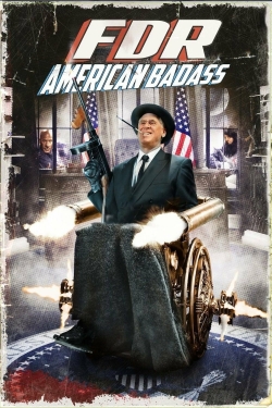 Watch FDR: American Badass! movies free hd online