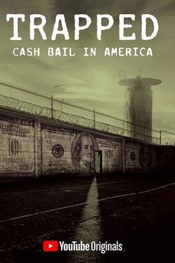 Watch Trapped: Cash Bail In America movies free hd online