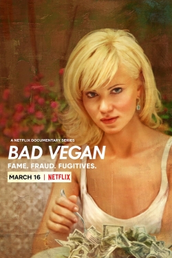 Watch Bad Vegan: Fame. Fraud. Fugitives. movies free hd online