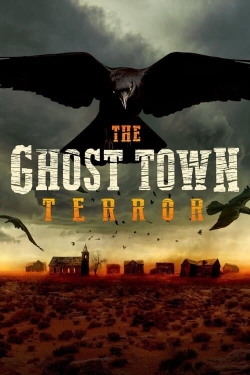 Watch The Ghost Town Terror movies free hd online