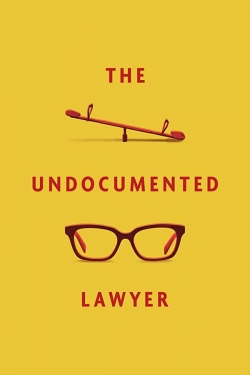 Watch The Undocumented Lawyer movies free hd online