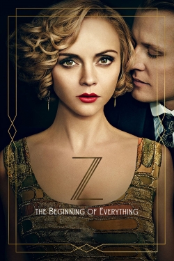 Watch Z: The Beginning of Everything movies free hd online