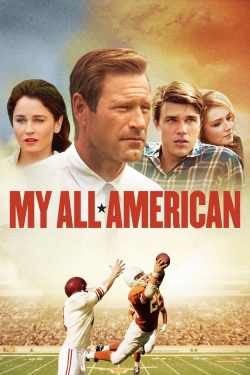 Watch My All American movies free hd online