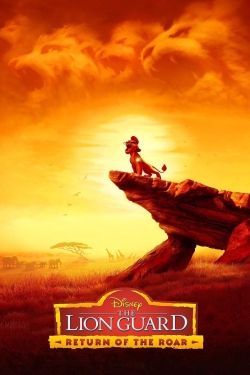 Watch The Lion Guard: Return of the Roar movies free hd online