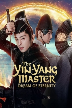 Watch The Yin-Yang Master: Dream of Eternity movies free hd online