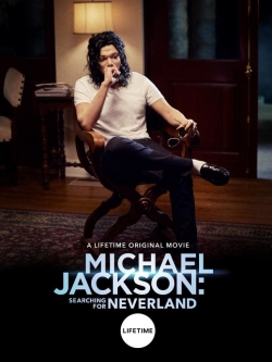 Watch Michael Jackson: Searching for Neverland movies free hd online