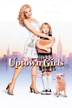 Watch Uptown Girls movies free hd online