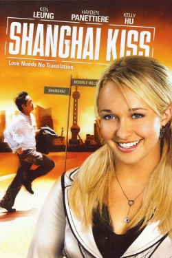 Watch Shanghai Kiss movies free hd online