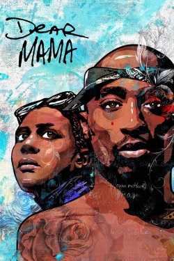Watch Dear Mama: The Saga of Afeni and Tupac Shakur movies free hd online