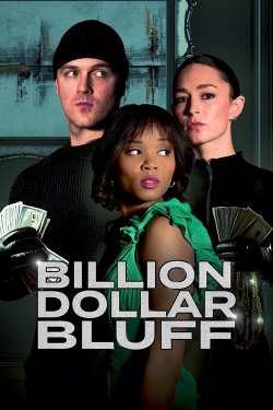 Watch Billion Dollar Bluff movies free hd online