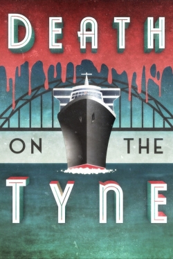 Watch Death on the Tyne movies free hd online