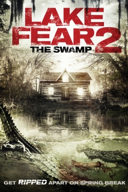 Watch Lake Fear 2: The Swamp movies free hd online