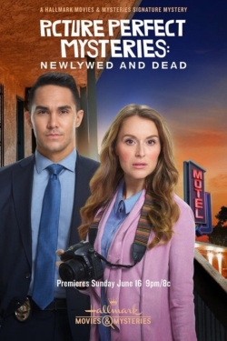 Watch Picture Perfect Mysteries: Newlywed and Dead movies free hd online