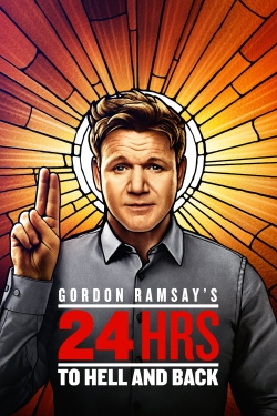 Watch Gordon Ramsay's 24 Hours to Hell and Back movies free hd online