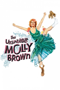 Watch The Unsinkable Molly Brown movies free hd online