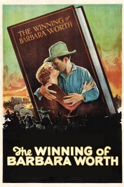 Watch The Winning of Barbara Worth movies free hd online