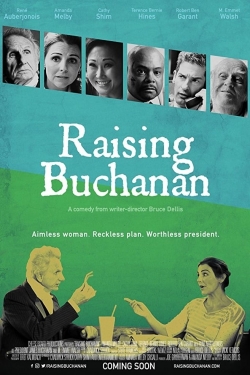 Watch Raising Buchanan movies free hd online