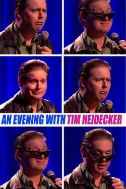 Watch An Evening with Tim Heidecker movies free hd online