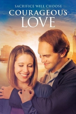 Watch Courageous Love movies free hd online