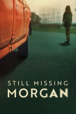 Watch Still Missing Morgan movies free hd online
