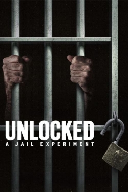 Watch Unlocked: A Jail Experiment movies free hd online