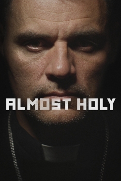 Watch Almost Holy movies free hd online