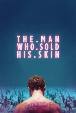 Watch The Man Who Sold His Skin movies free hd online