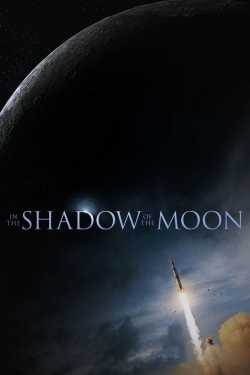 Watch In the Shadow of the Moon movies free hd online