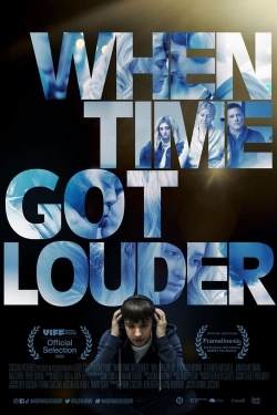 Watch When Time Got Louder movies free hd online