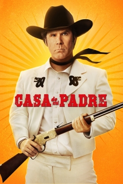 Watch Casa De Mi Padre movies free hd online