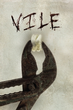 Watch Vile movies free hd online