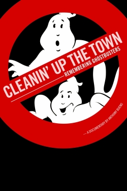 Watch Cleanin' Up the Town: Remembering Ghostbusters movies free hd online