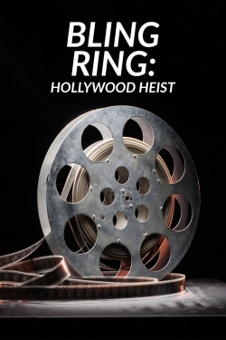 Watch Bling Ring: Hollywood Heist movies free hd online