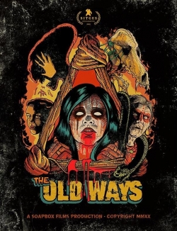 Watch The Old Ways movies free hd online