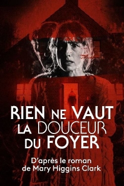 Watch Rien ne vaut la douceur du foyer movies free hd online