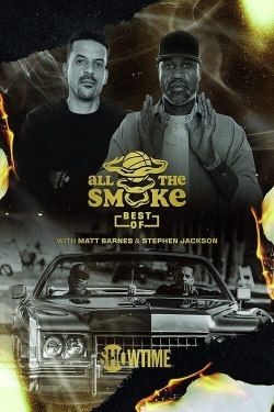 Watch The Best of All the Smoke with Matt Barnes and Stephen Jackson movies free hd online