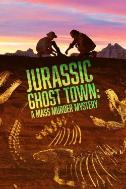 Watch Jurassic Ghost Town: A Mass Murder Mystery movies free hd online